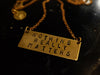 Stamped "NOTHING MATTERS" NECKLACE