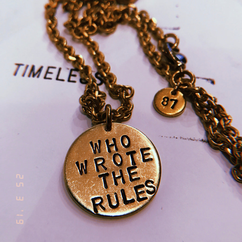 WHO WROTE THE RULES necklace
