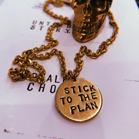 STICK TO THE PLAN necklace