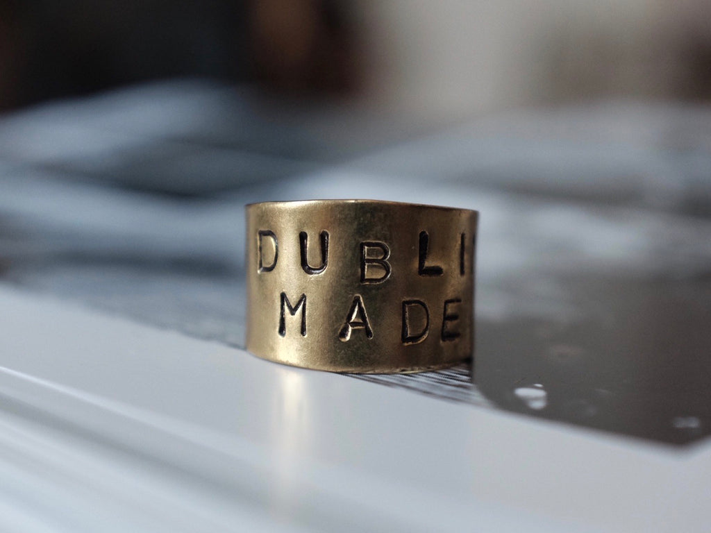 Hand stamped DUBLIN MADE ring