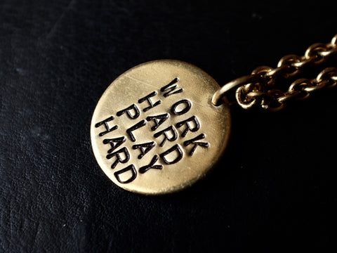 WORK HARD PLAY HARD necklace