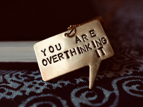 YOU ARE OVERTHINKING IT stamped quote necklace