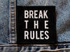 BREAK THE RULES patch